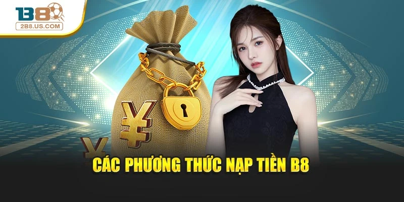 Các phương thức nạp tiền B8