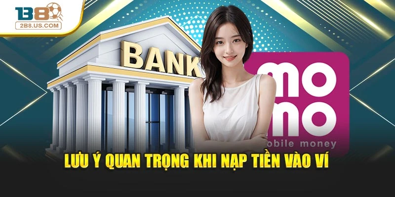 Lưu ý quan trọng khi nạp tiền vào ví